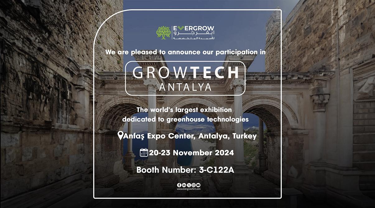 Evergrow Exhibit at Growtech <span class="font-secondary">2024</span> in Antalya, Turkey