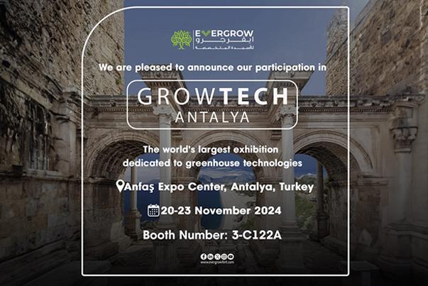 Evergrow Exhibit at Growtech <span class="font-secondary">2024</span> in Antalya, Turkey